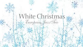 The European Jazz Trio   White Christmas Complete album