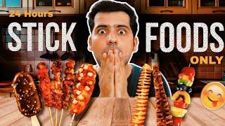 Eating only Stick Food for 24 Hours || Weird Food Challenge by Subscriber