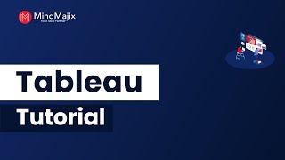 Tableau Server Tutorial For Beginners | Overview Of Tableau Server  | Mindmajix