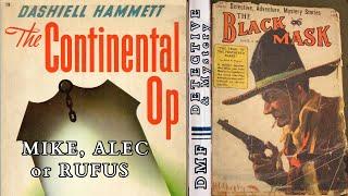 Mike, Alec or Rufus by Dashiell Hammett | Continental Op