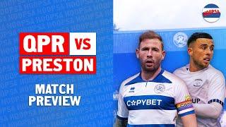 "You could probably say Preston Draw End..." | QPR vs Preston North End preview