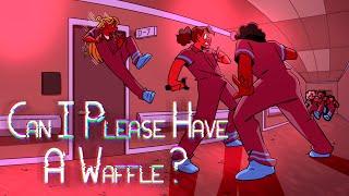 Can I Please Have a Waffle?