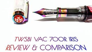 TWSBI VAC 700 R IRIS - Fountain Pen Review & Comparison