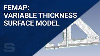 Femap: Variable Thickness Midsurface Model