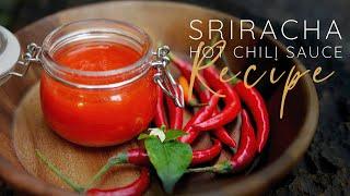 THE ULTIMATE SRIRACHA HOT SAUCE RECIPE - Full cooking tutorial | World of Thai Food