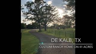 De Kalb, TX Ranch Home