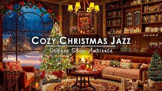 Cozy Christmas Coffee Shop Ambience & Fireplace SoundsChristmas Jazz Instrumental Music for Relax