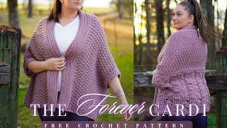 Step by Step Instructions| Crochet The Forever Cardi | (Size Inclusive XXS-7X)