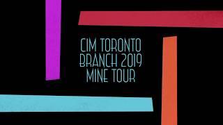 CIM Toronto Branch Mine Tour 2019