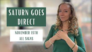 KARMIC SHIFT as Saturn Goes Direct on November 15th 2024. Horoscopes.