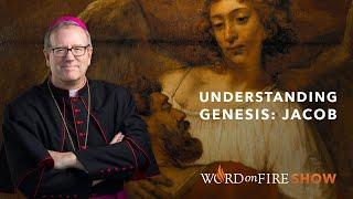 Understanding Genesis: Jacob