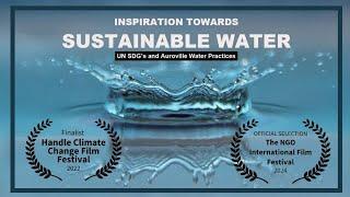 Inspiration towards sustainable water management | Award Winning Documentary | Auroville and UN SDGs