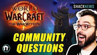 World of Warcraft: The War Within Community Questions