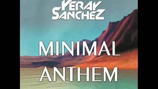 Yeray Sanchez - Minimal Anthem (Previa)