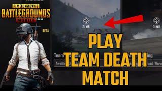 How to Play Team Death Match on Pubg Mobile 2024?