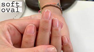 How to Shape Natural Nails- Soft Oval [Explained]