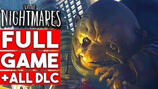 Little Nightmares All DLC + LITTLE NIGHTMARES Gameplay Walkthrough Part 1 FULL GAME - No Commentary