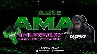 HULK INU  / CAESAR AMA VIDEO RECORDING (08/18/2022)