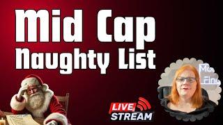 Mid Cap Naughty List (Financial Blogmas #20)