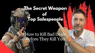 Secret Weapon of Top Sales Professionals | When to Kill The Deal