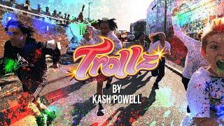 TROLLZ | By Kash Powell