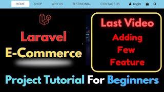 Last Video | Laravel 11 E-Commerce Project Tutorial for Beginners