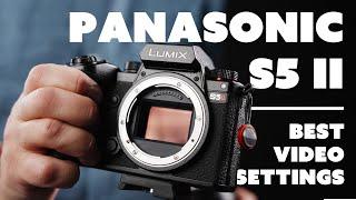 ABSOLUTE best video settings for the Panasonic S5II