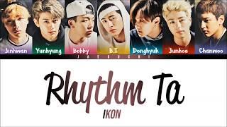 iKON - 'RHYTHM TA (리듬 타)' Lyrics [Color Coded HAN|ROM|ENG]