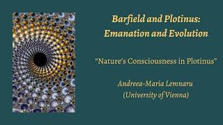 Andreea-Maria Lemnaru | Nature’s Consciousness in Plotinus