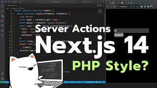 Server Actions in Next.js 14 = PHP Style?