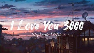 I Love You 3000 - Stephanie Poetri (Lyrics Video) | ChillWave Lyrics