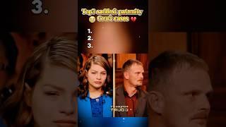 Top 3 saddest paternity Court cases #paternitycourt #youarenotthefather #sad
