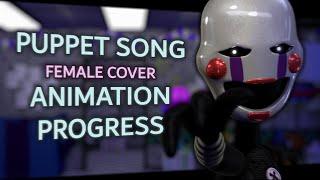 "The Puppet Song" FEMALE VERSION - Animation Progress!