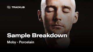 Sample Breakdown: Moby - Porcelain