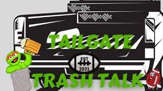 Tailgate Trash Talk Inaugural Episode #1