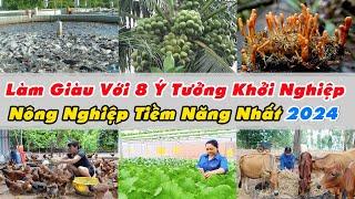 Làm Giàu Với 8 Ý Tưởng Khởi Nghiệp Nông Nghiệp Tiềm Năng Nhất 2024