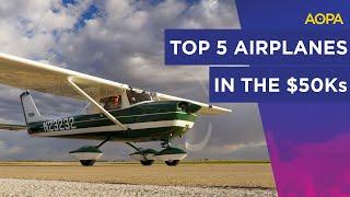 Budget Buys: 5 aircraft in the $50K range