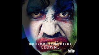 Mickey Monarch x Artillery Da God - Clowns (Official Lyric Video)