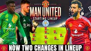  BREAKING:MAN UNITED LINEUP VS LEICESTER ONANA DROPPED#MANUNITEDNEWSTODAY#UNITED#MUFC