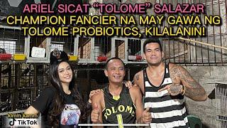 KILALANIN AT TUMAWA: ARIEL SICAT “TOLOME” SALAZAR! WORDS OF WISDOM FROM A CHAMPION FANCIER.