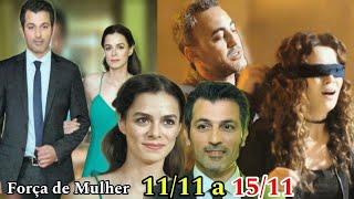 Força de Mulher - Resumo Semanal 11/11 a 15/11/2024 - Resumo da Semana novela Força de Mulher