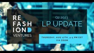 REFASHIOND Ventures: The Industrial Transformation Fund / Seed LP Update Q2 2023