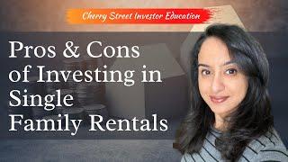 Pros & Cons of Investing in Single Family Rentals