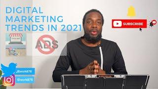 Digital Marketing Trends in 2021