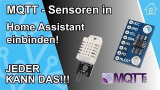 MQTT Sensoren in Home Assistant einbinden| #EdisTechlab