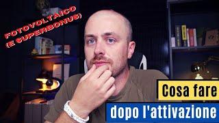 TUTORIAL FOTOVOLTAICO - cosa fare dopo l'attivazione