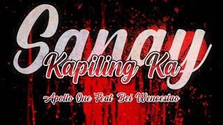 Sana'y Kapiling ka-Apollo One,Feat.Bei Wenceslao