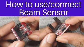 How to connect use Beam Sensor -Through beam photoelectric infrared speed measuring counting sensor