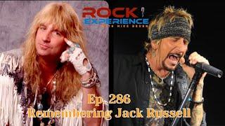 Ep. 286 - Remembering Jack Russell Great White