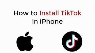 How to Install Tik Tok in iPhone UPDATED